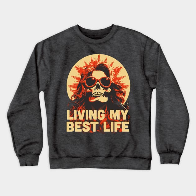 #BestLife4ever Crewneck Sweatshirt by jacisjake